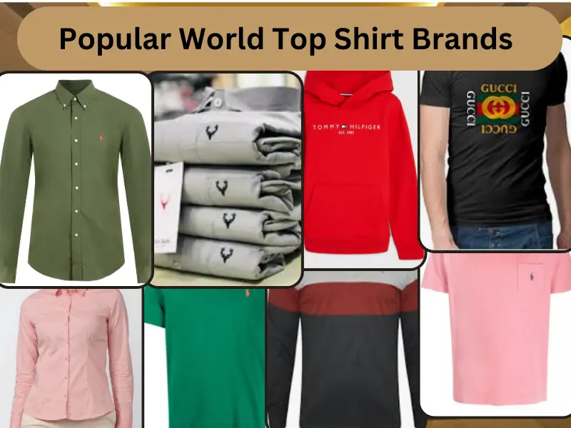 Popular World Top Shirt Brands